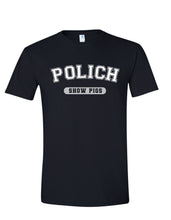 Polich Show Pigs Tee