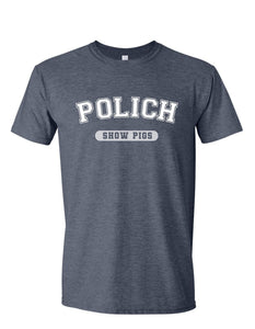 Polich Show Pigs Tee